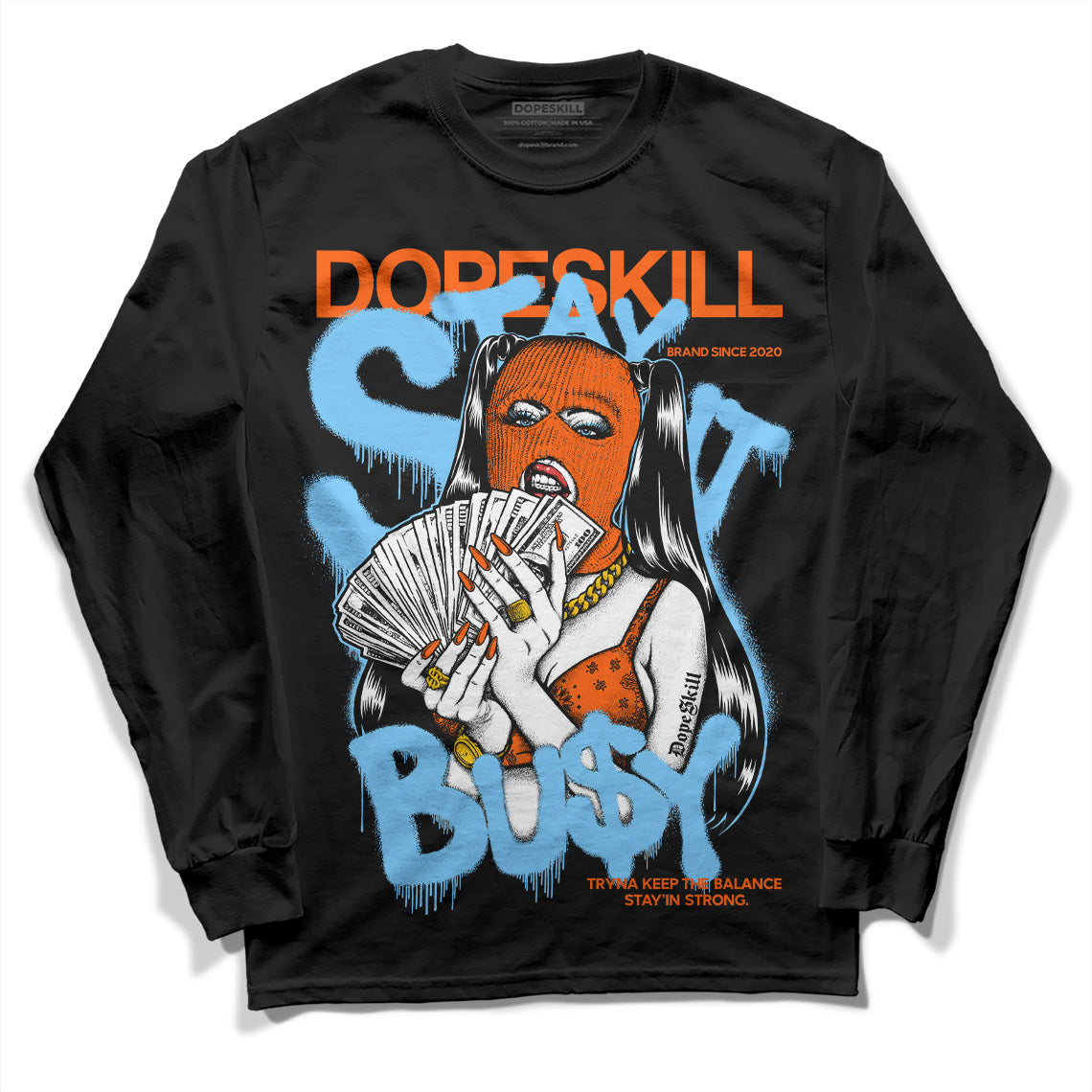 Dunk Low Futura University Blue DopeSkill Long Sleeve T-Shirt Stay It Busy Graphic