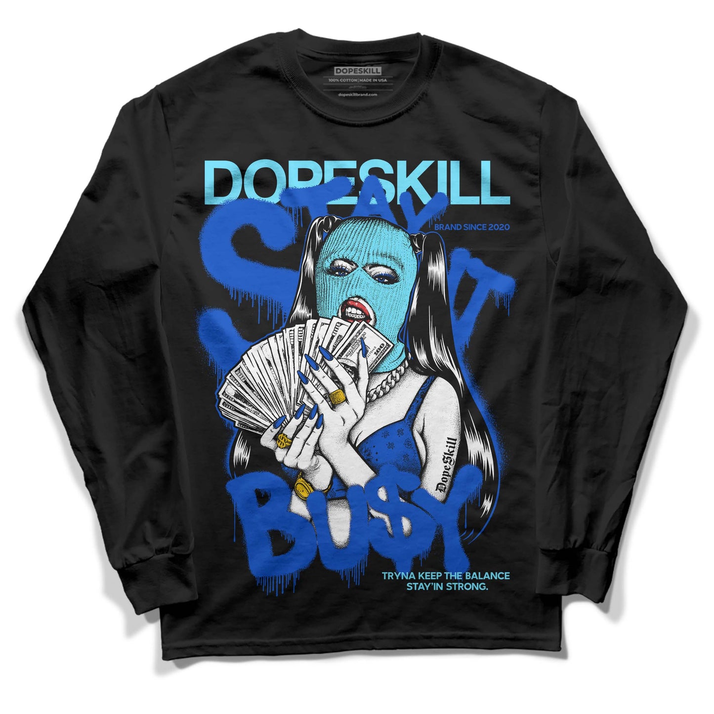 SB Dunk Argon DopeSkill Long Sleeve T-Shirt Stay It Busy Graphic