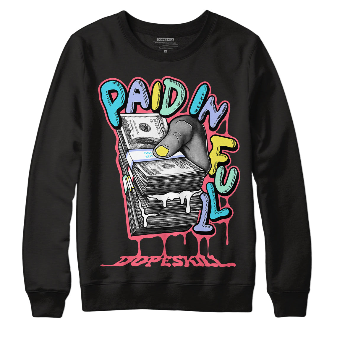 Candy Easter Dunk Low DopeSkill Sweatshirt Paid In Full Graphic