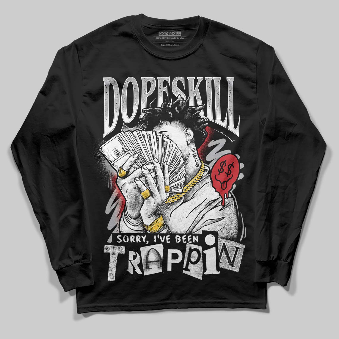 White Cement 4s DopeSkill Long Sleeve T-Shirt Sorry I've Been Trappin Graphic