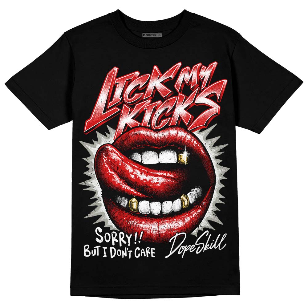 Fire Red 3s DopeSkill T-Shirt Lick My Kicks Graphic