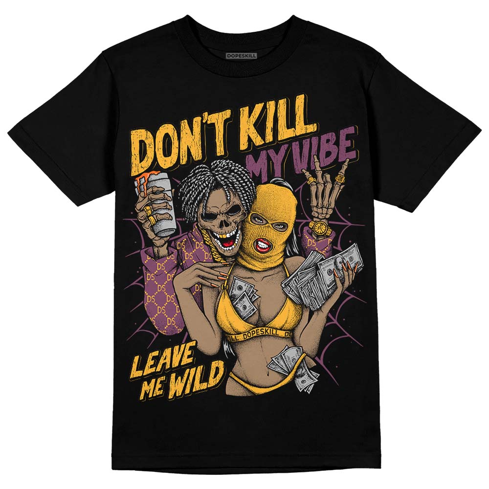 Brotherhood 1s High OG DopeSkill T-Shirt Don't Kill My Vibe Graphic