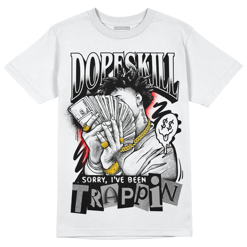 Dunk Low Panda White Black DopeSkill T-Shirt Sorry I've Been Trappin Graphic