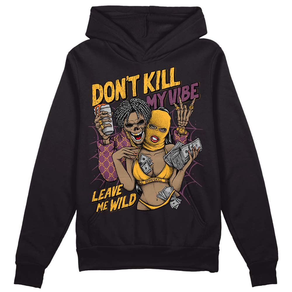 Brotherhood 1s High OG DopeSkill Hoodie Sweatshirt Don't Kill My Vibe Graphic