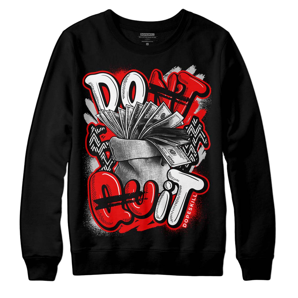 Cherry 12s DopeSkill Sweatshirt Don't Quit Graphic