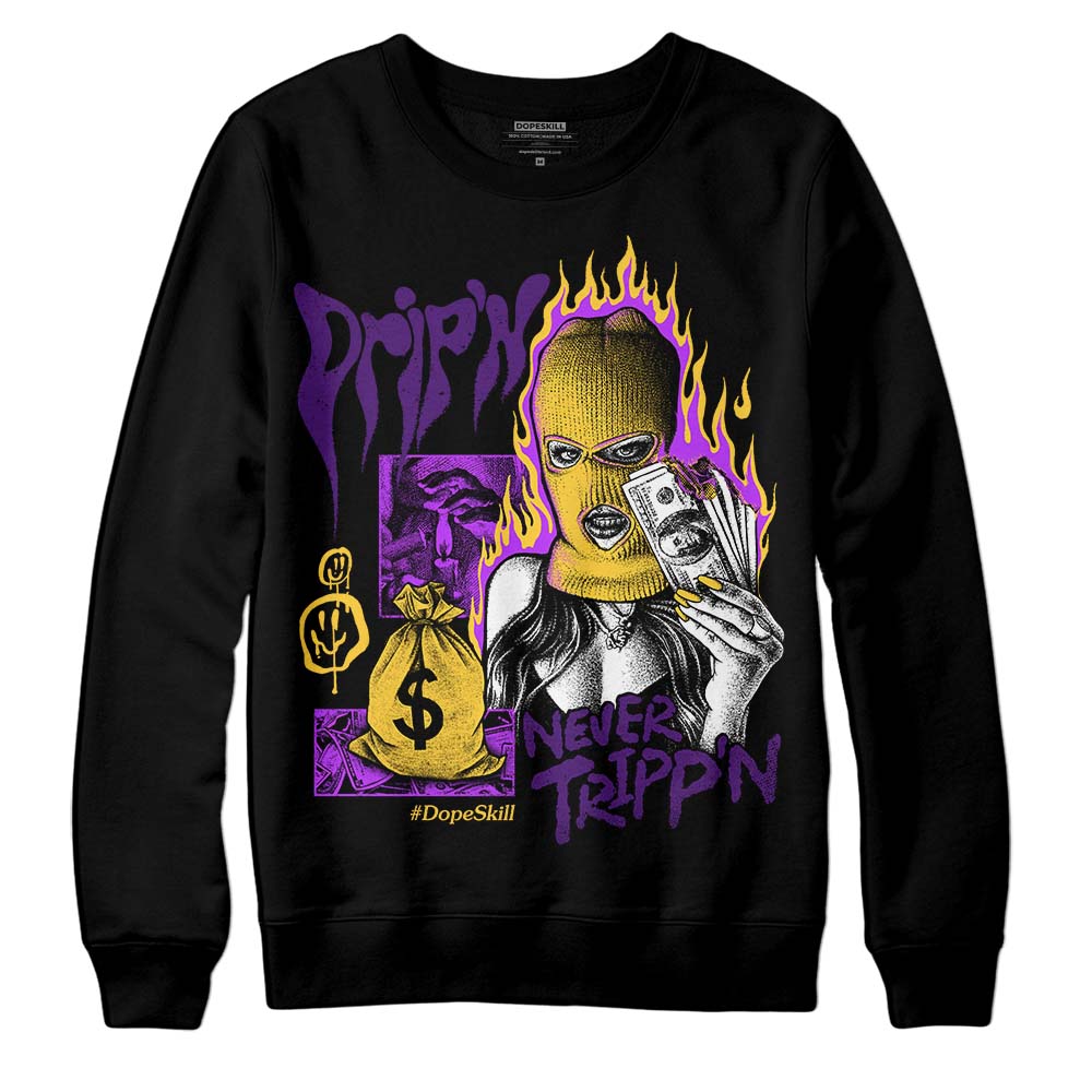 Field Purple 12s DopeSkill Sweatshirt Drip'n Never Tripp'n Graphic