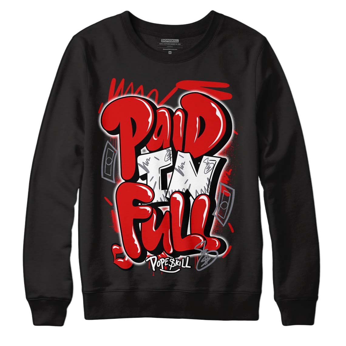 Gym Red 9s DopeSkill Sweatshirt New Paid In Full Graphic