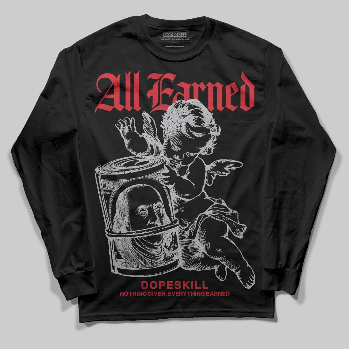 White Cement 4s DopeSkill Long Sleeve T-Shirt All Earned Graphic