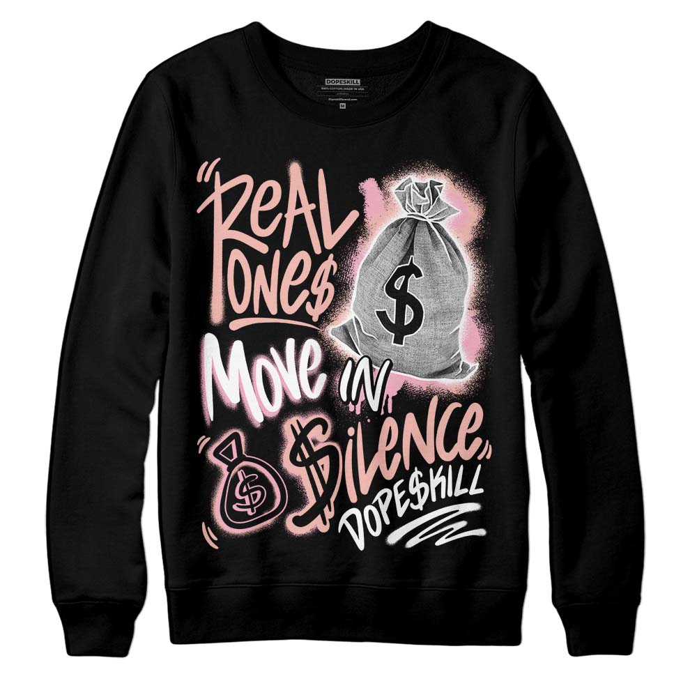 Legend Pink 11s DopeSkill Sweatshirt Real Ones Move In Silence Graphic
