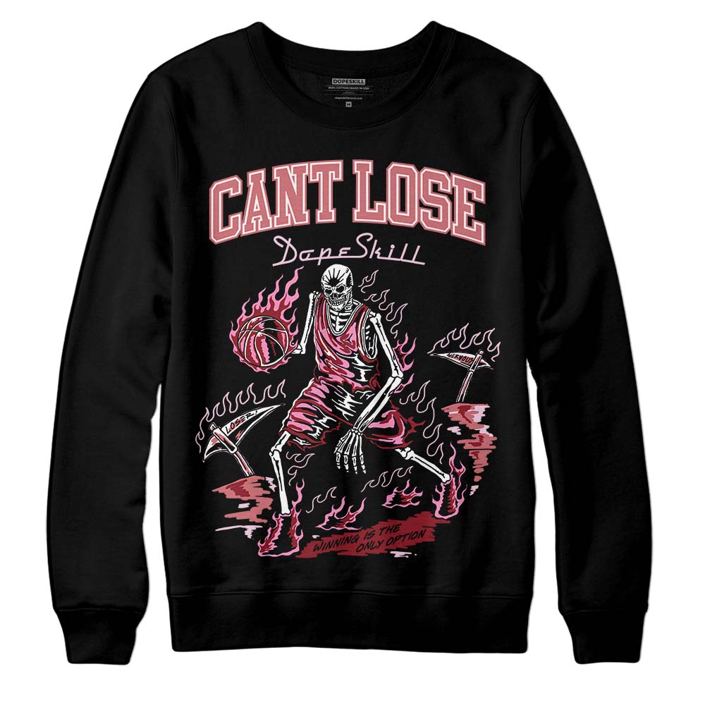 Valentine's Day Collection DopeSkill Sweatshirt Cant Lose Graphic