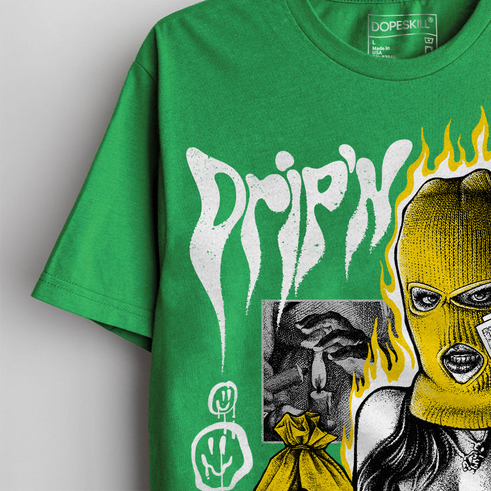 Lucky Green 5s DopeSkill Green T-shirt Drip'n Never Tripp'n Graphic