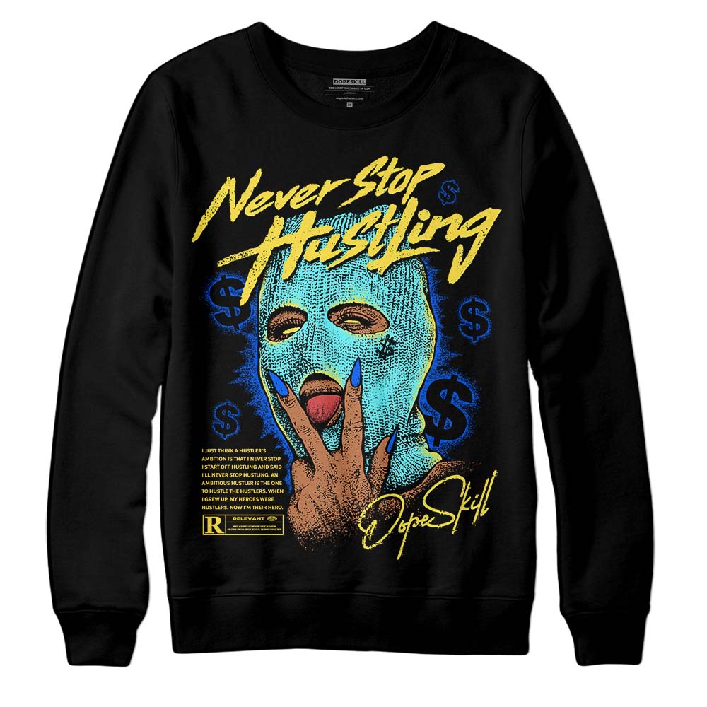 Aqua 5s DopeSkill Sweatshirt Never Stop Hustling Graphic