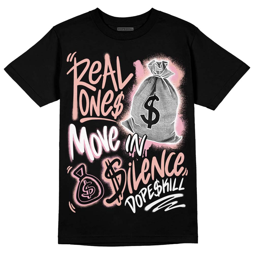 Legend Pink 11s DopeSkill T-Shirt Real Ones Move In Silence Graphic