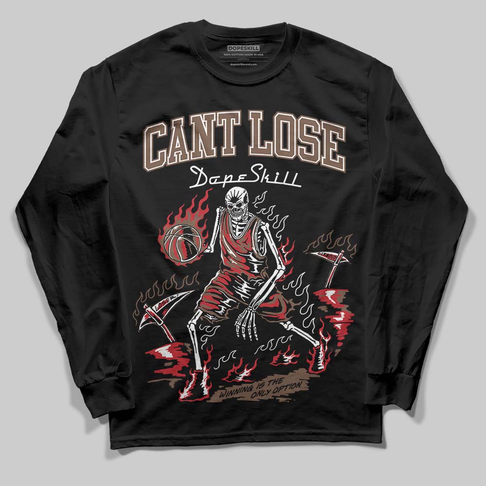 Olive 9s DopeSkill Long Sleeve T-Shirt Cant Lose Graphic