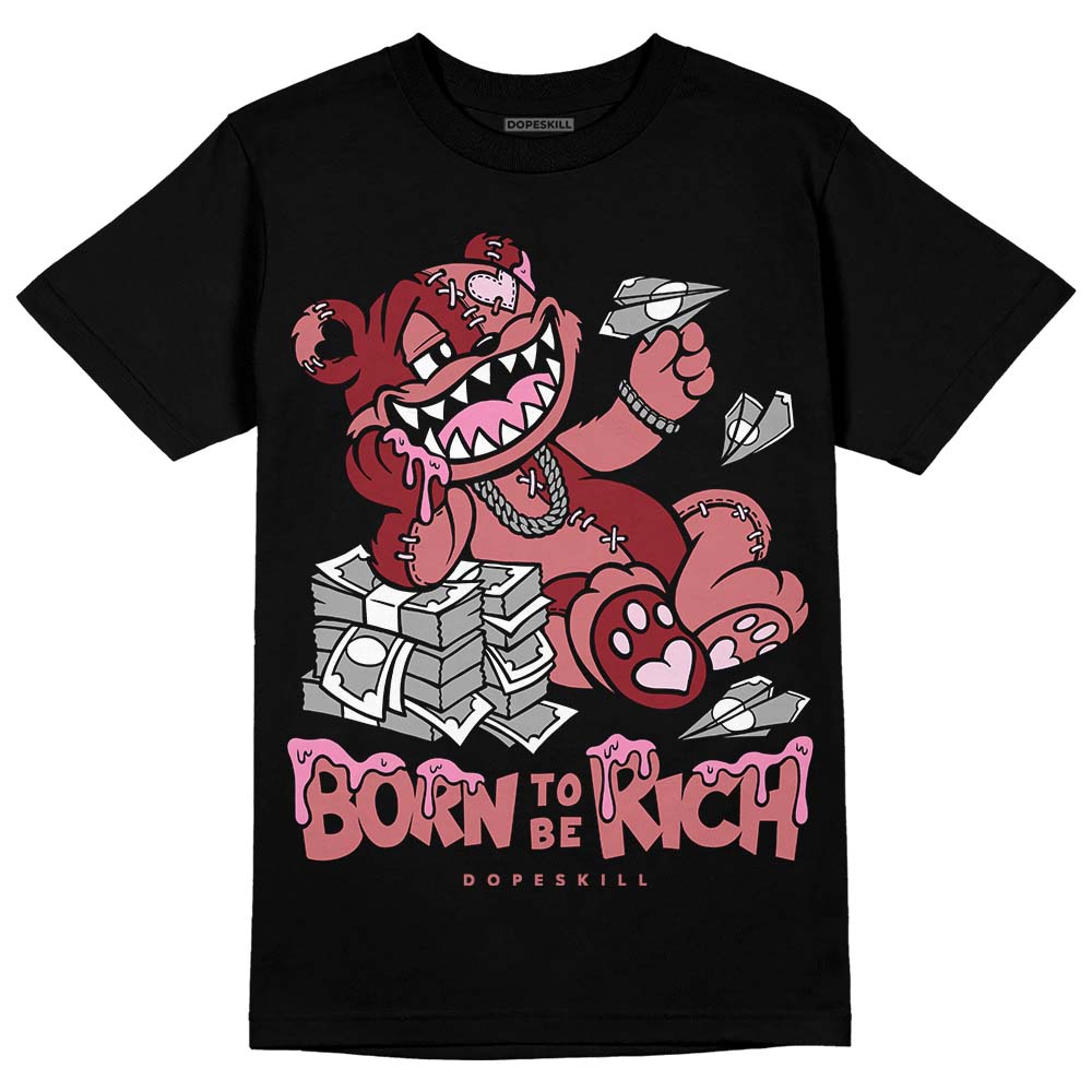 Valentine's Day Collection DopeSkill T-Shirt Born To Be Rich Graphic
