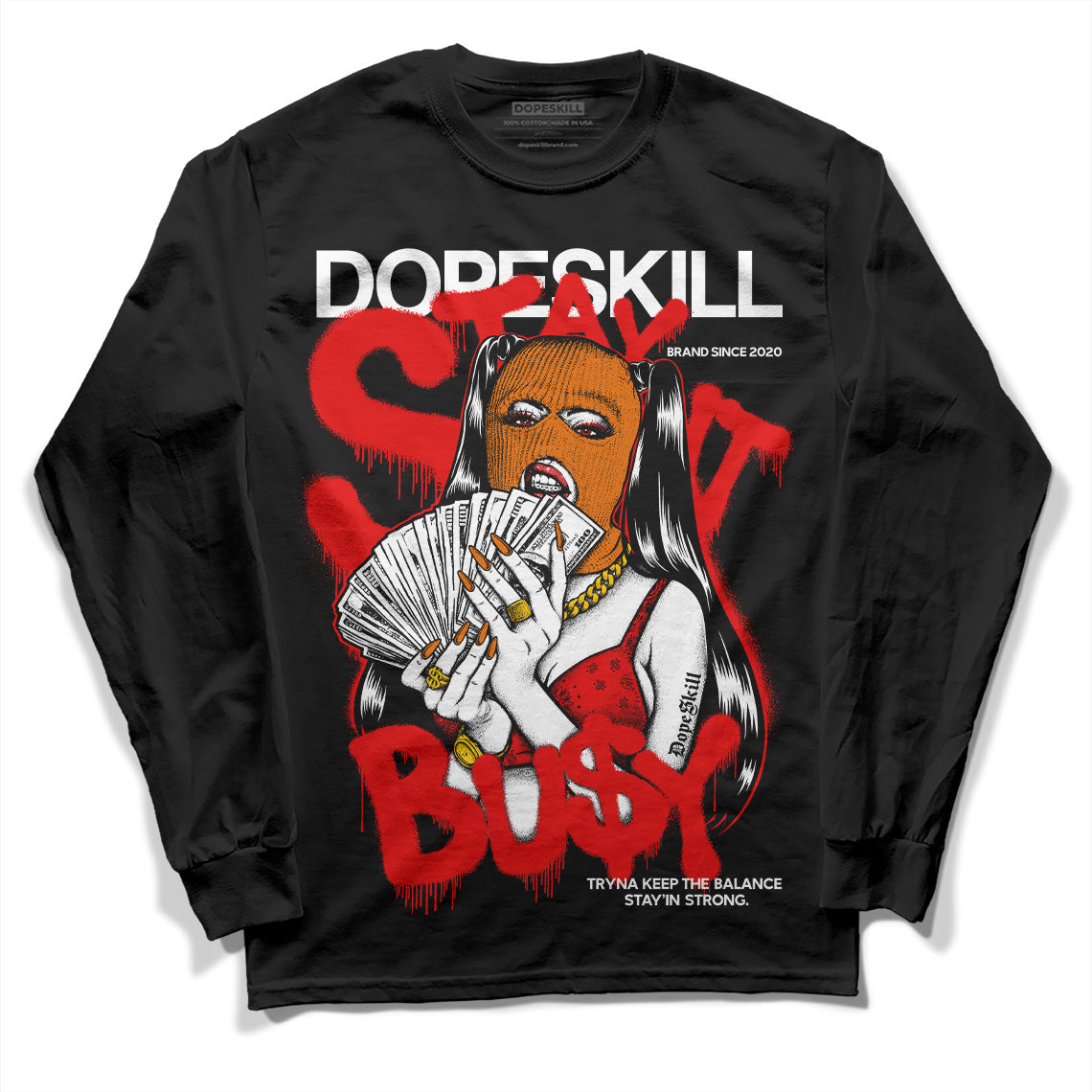 Red Cement 4S DopeSkill Long Sleeve T-Shirt Stay It Busy Graphic