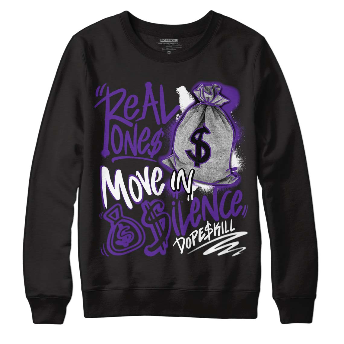 PURPLE Collection DopeSkill Sweatshirt Real Ones Move In Silence Graphic