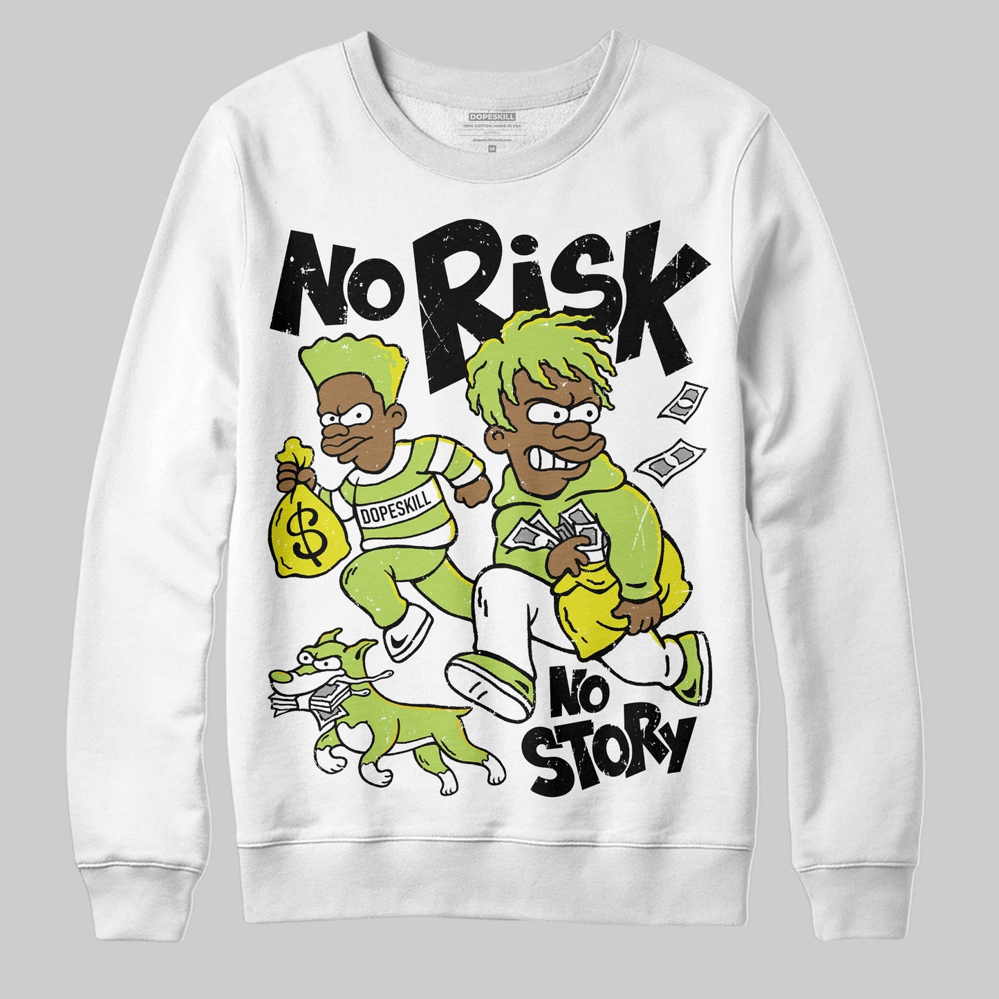Bright Cactus 13s DopeSkill Sweatshirt No Risk No Story Graphic