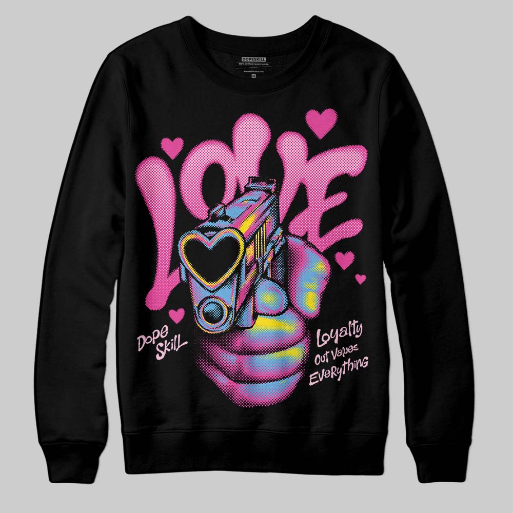 Triple Pink Dunk DopeSkill Sweatshirt Love Shot Graphic
