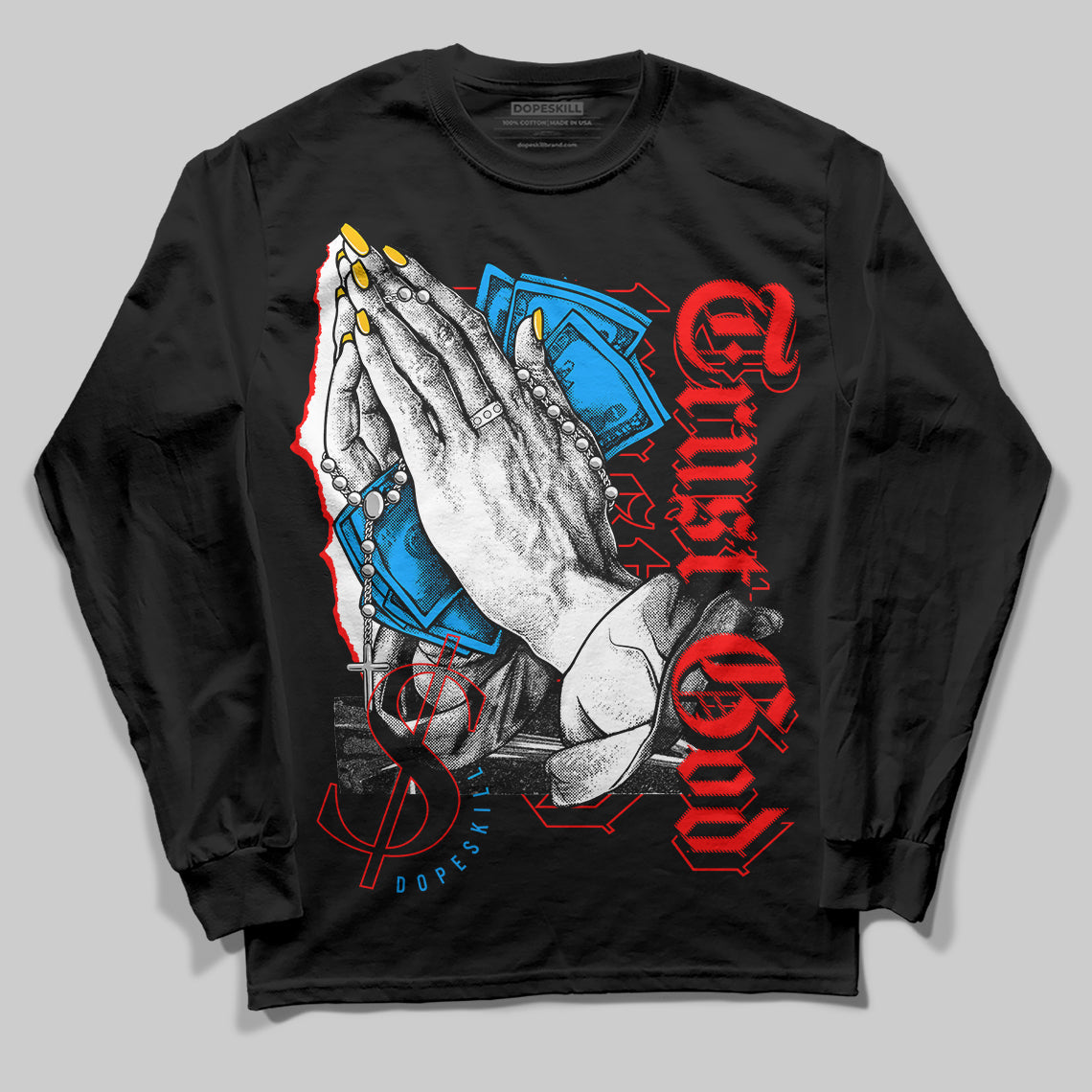 Fruity Pebbles Dunks DopeSkill Long Sleeve T-Shirt Trust God Graphic