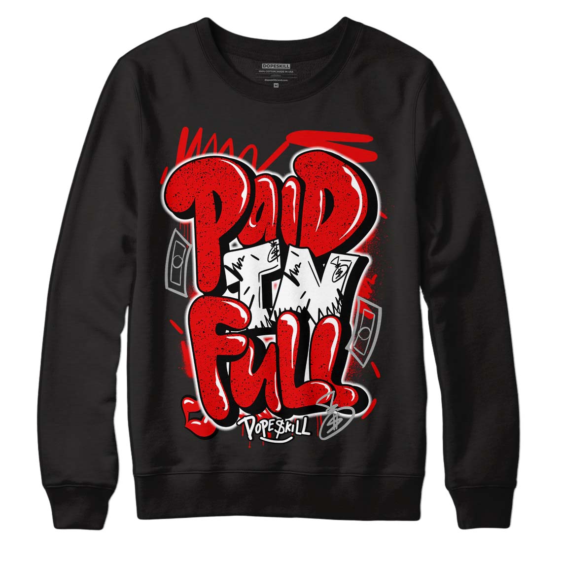 Red Cement 4S DopeSkill Sweatshirt New Paid In Full Graphic