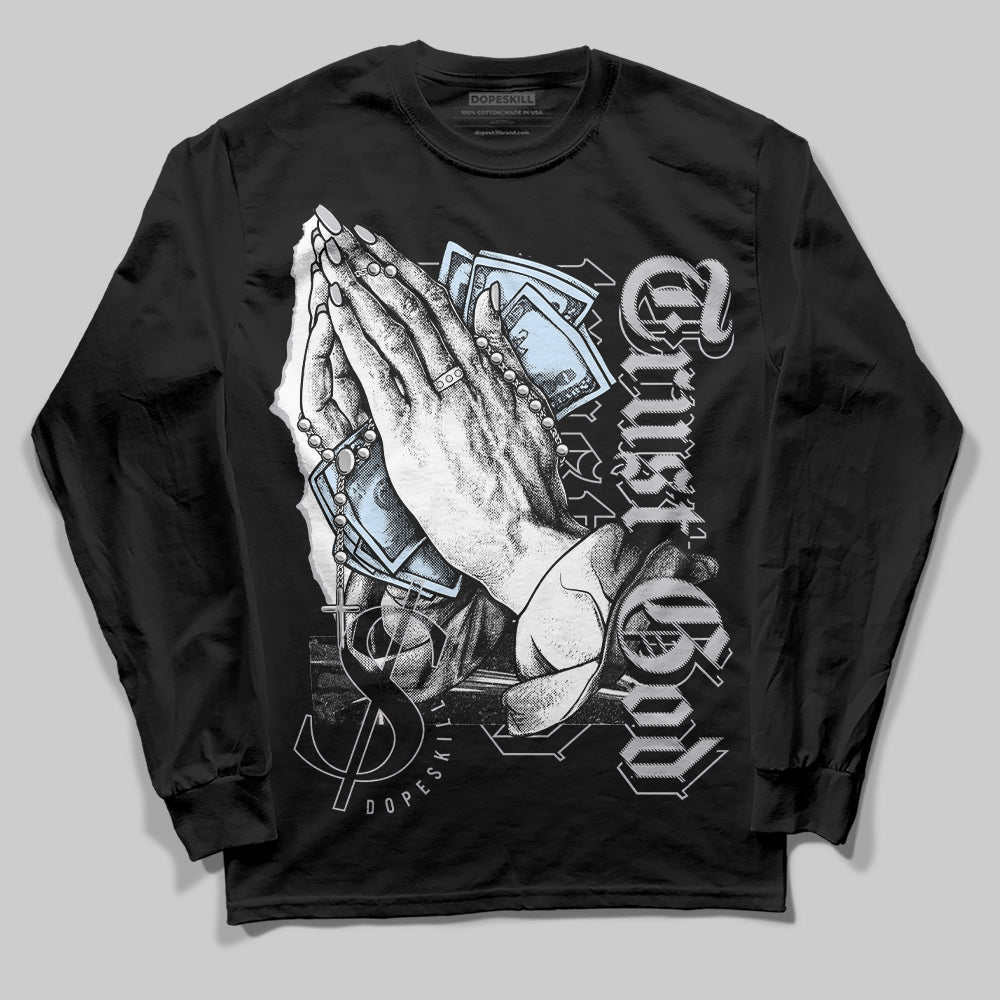 Cement Grey 11s DopeSkill Long Sleeve T-Shirt Trust God Graphic