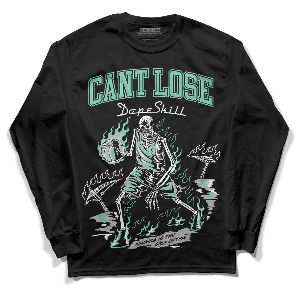 Green Glow 3s DopeSkill Long Sleeve T-Shirt Cant Lose Graphic