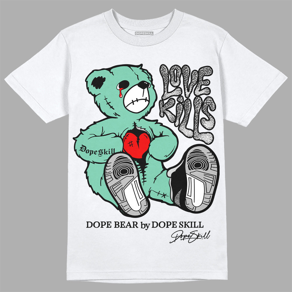 Green Glow 3s DopeSkill T-Shirt Love Kills Graphic