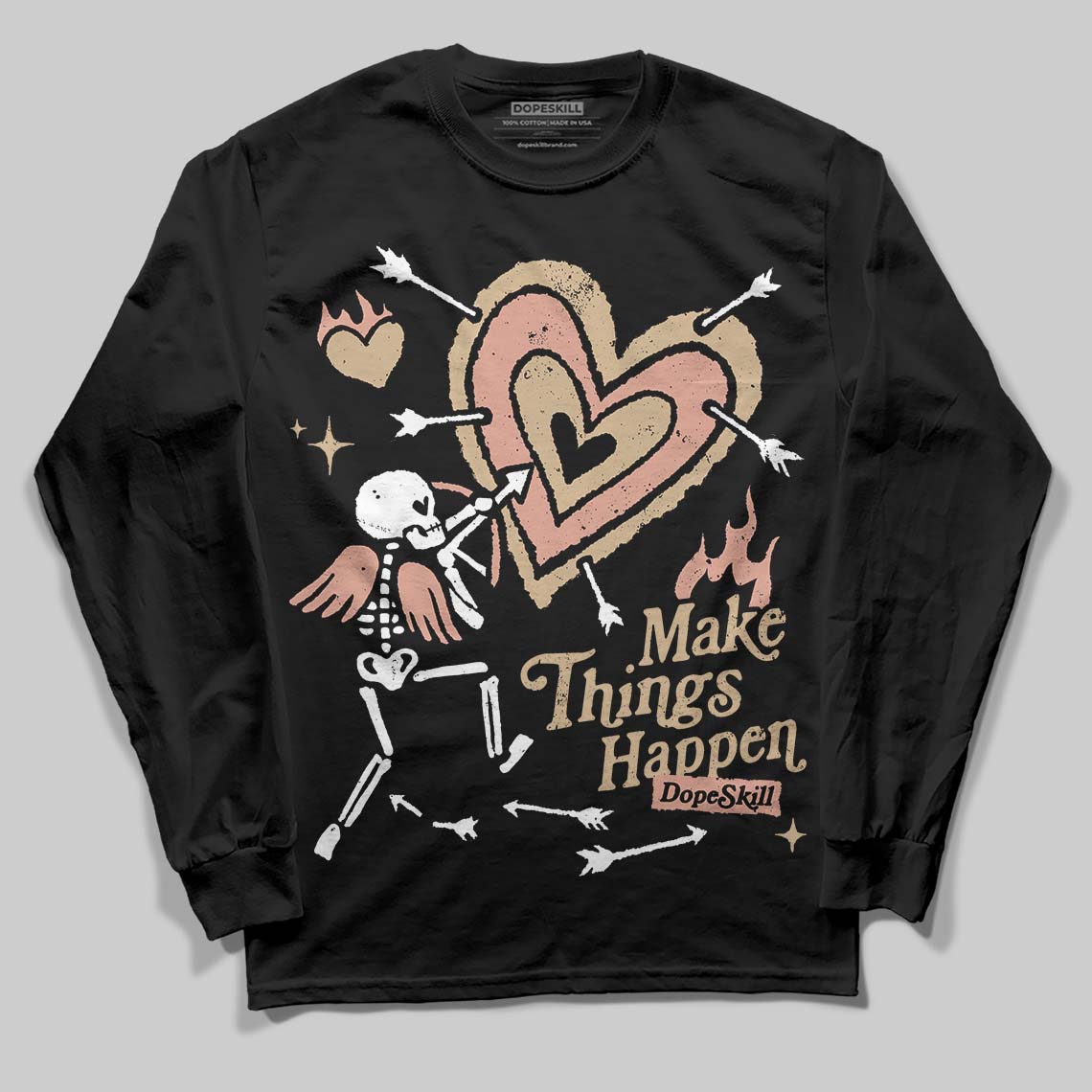 TAN Collection DopeSkill Long Sleeve T-Shirt Make Things Happen Graphic
