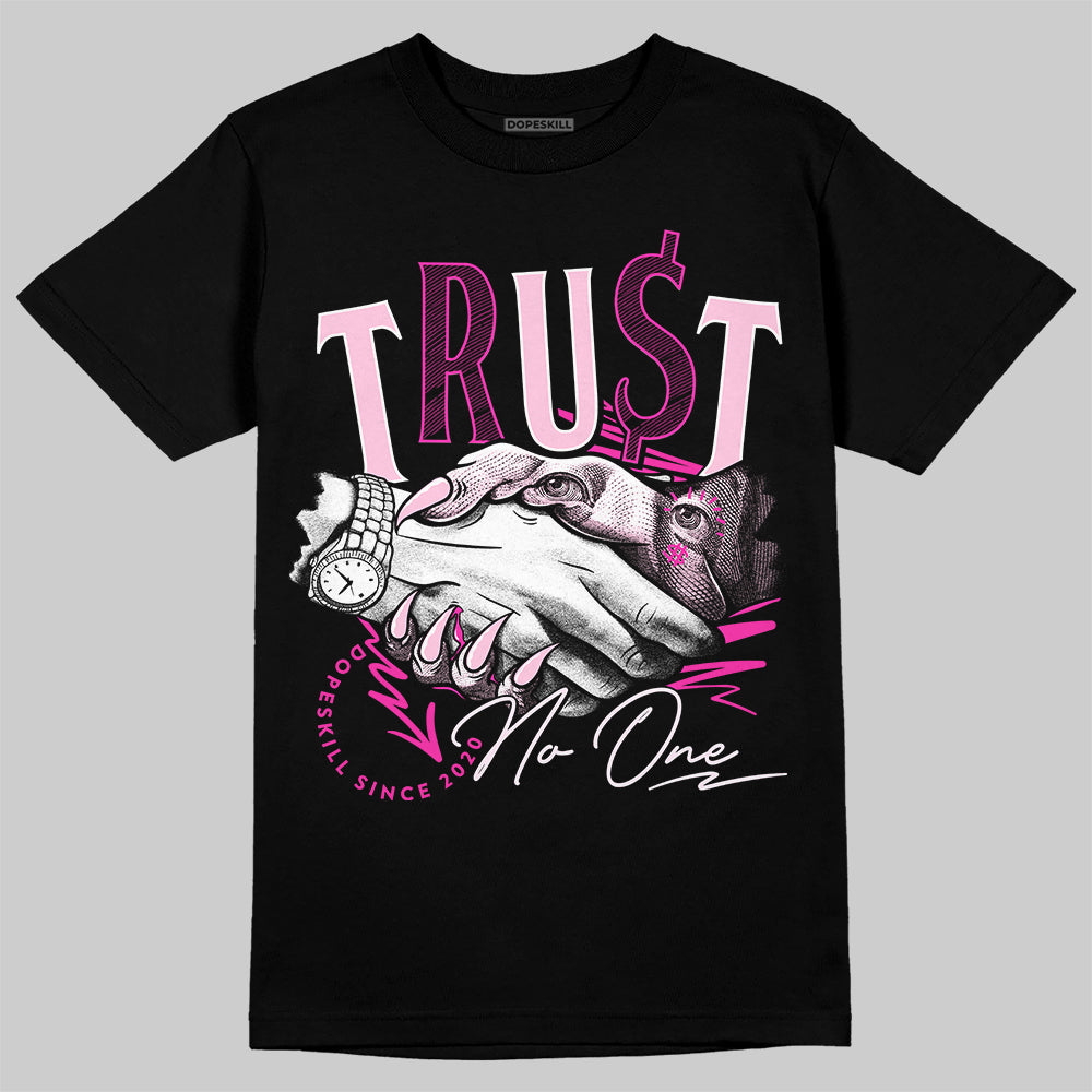 Triple Pink Dunk Low DopeSkill T-Shirt Trust No One Graphic