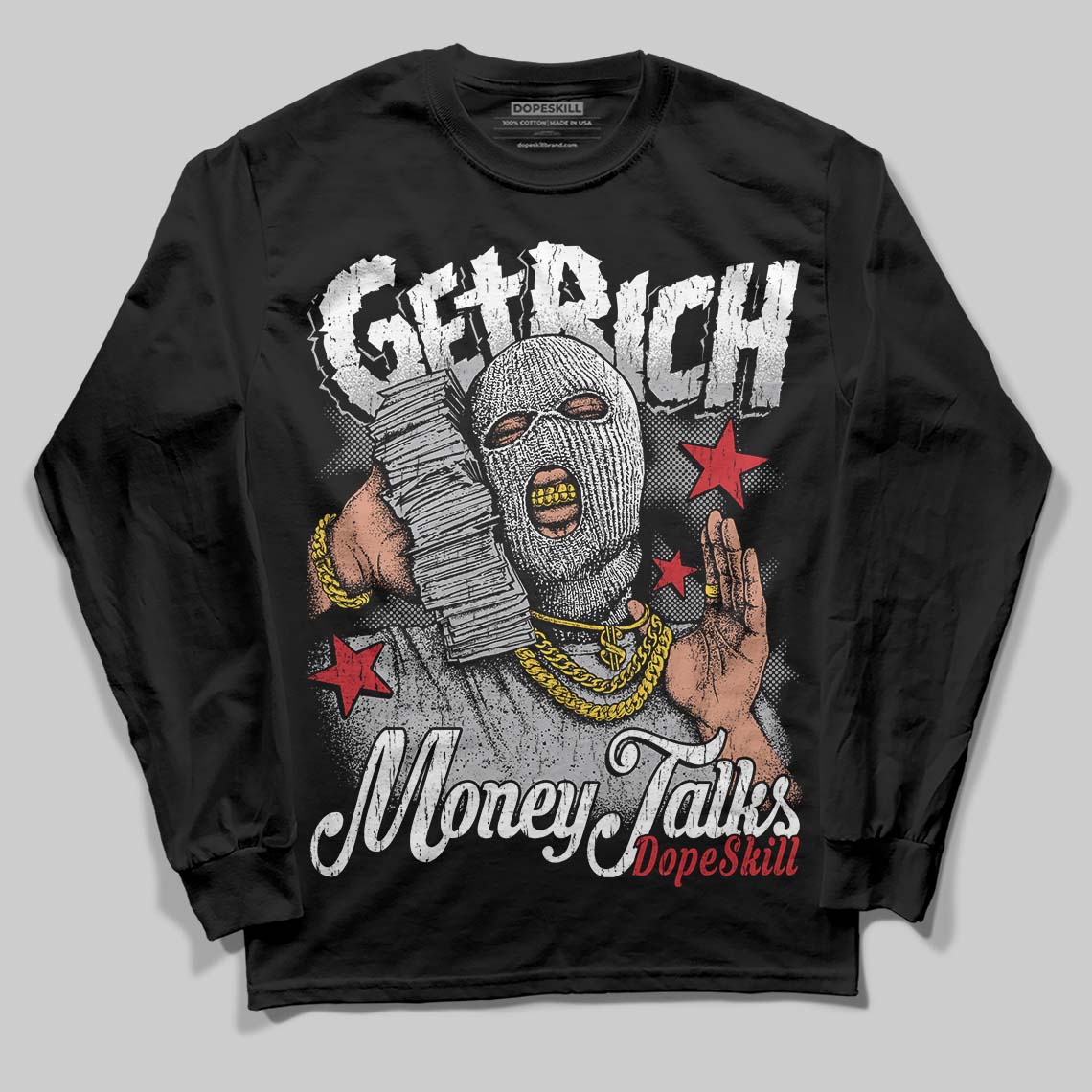 White Cement 4s DopeSkill Long Sleeve T-Shirt Get Rich Graphic