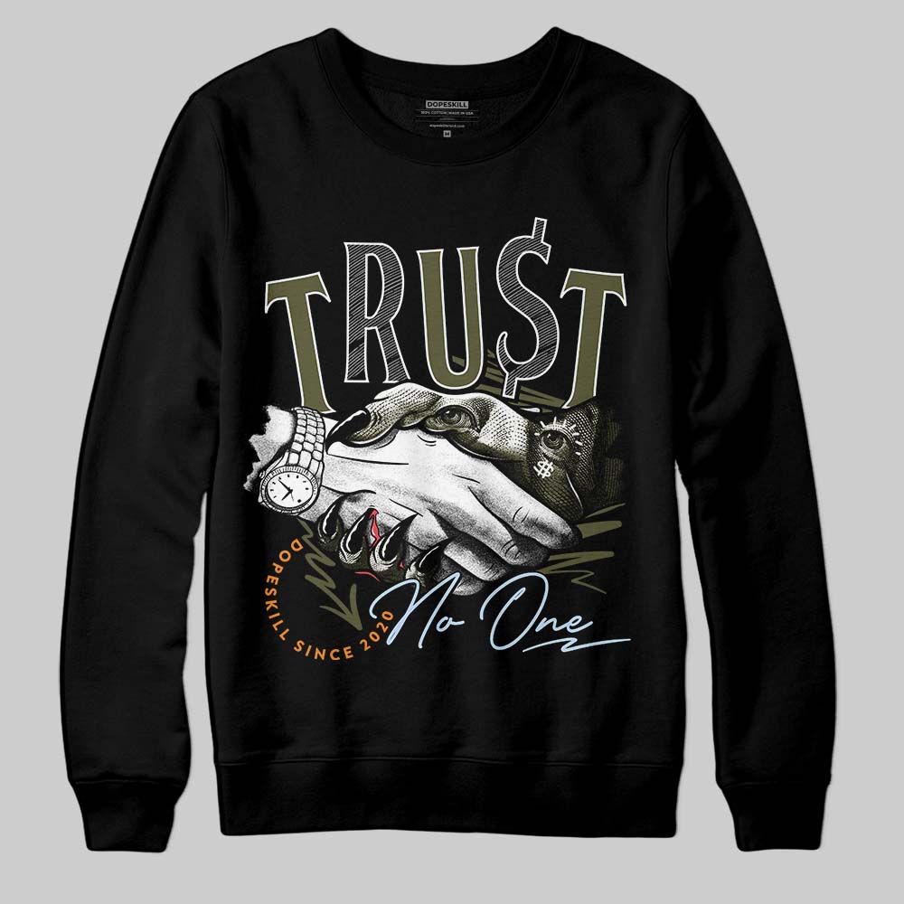 Olive 5s DopeSkill Sweatshirt Trust No One Graphic