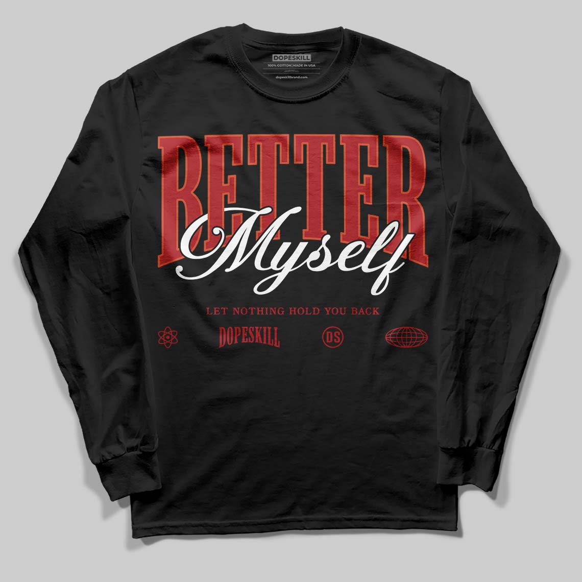 Brick By Brick 4s DopeSkill Long Sleeve T-Shirt Better Myself Graphic