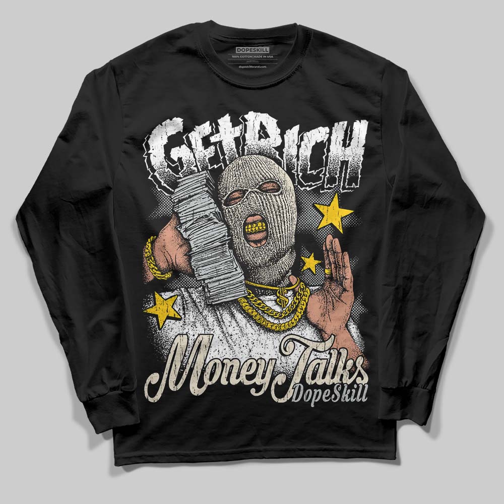 Reverse Metallic 5s DopeSkill Long Sleeve T-Shirt Get Rich Graphic