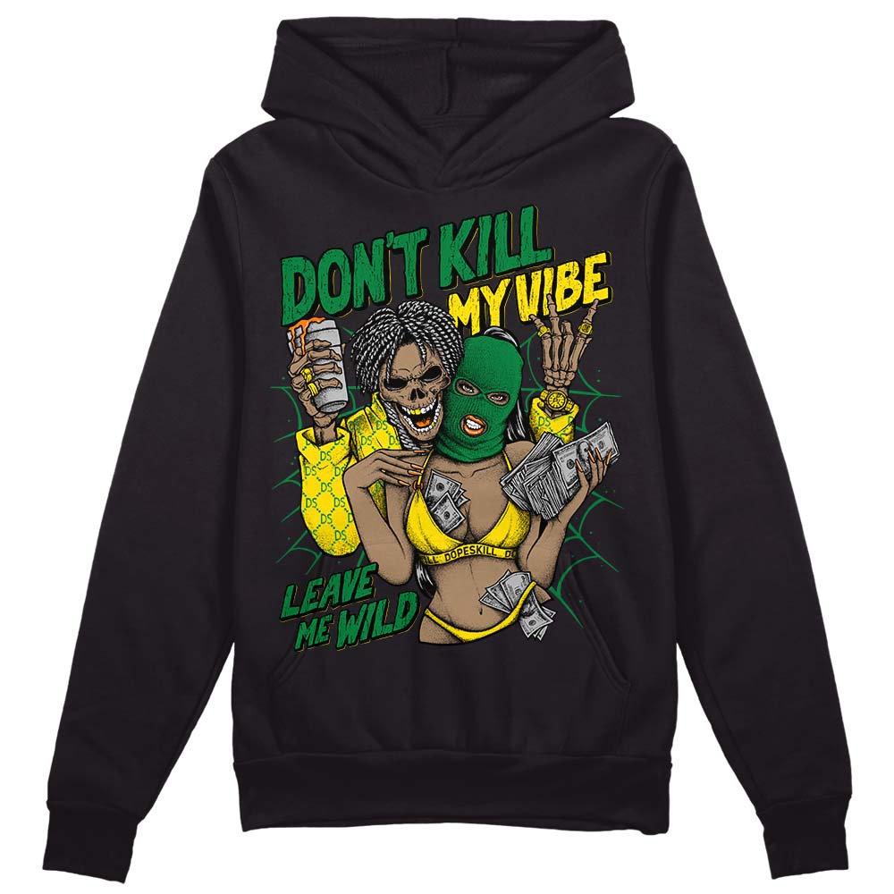 Dunk Reverse Brazil DopeSkill Hoodie Sweatshirt Don't Kill My Vibe Graphic