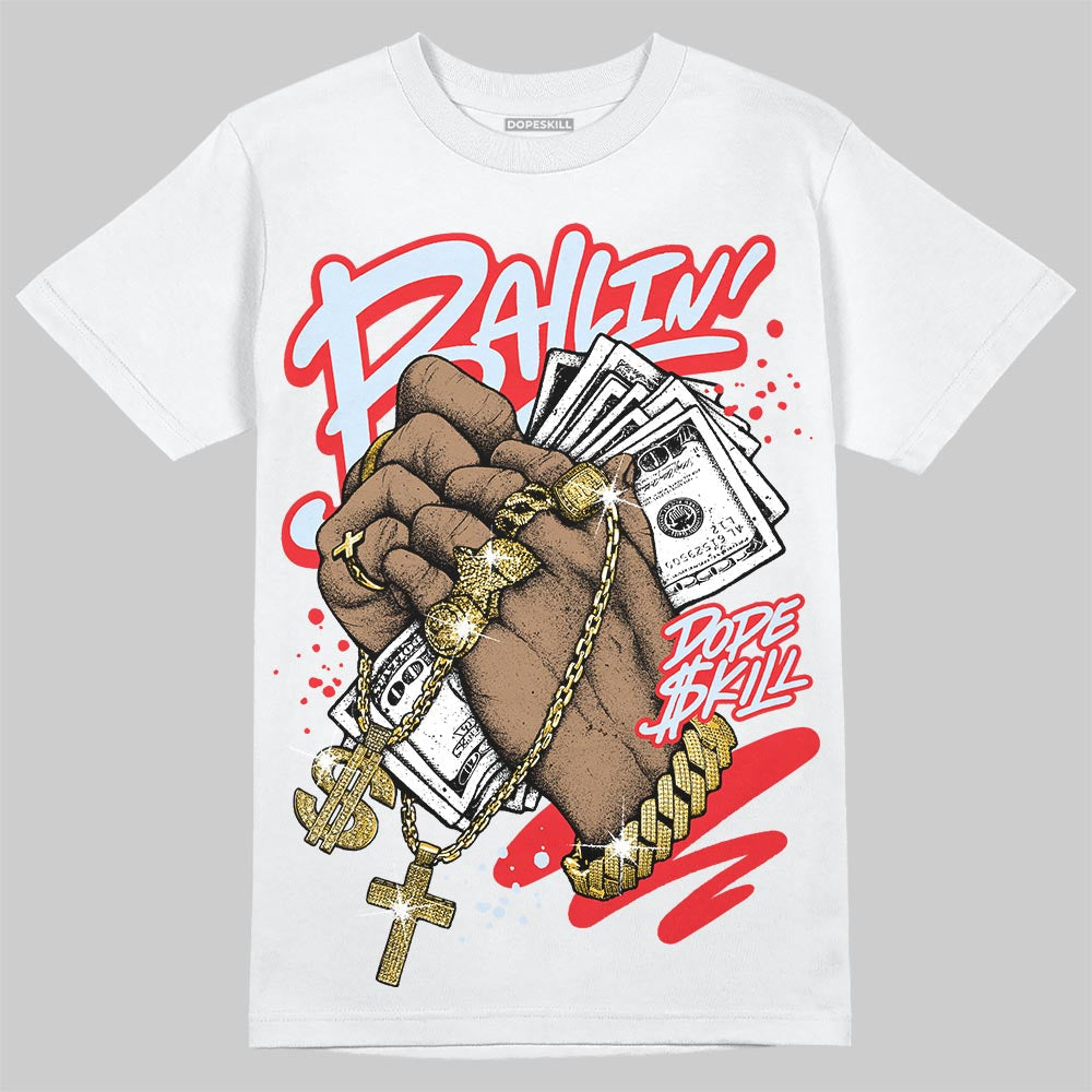 Cherry 11s DopeSkill T-Shirt Always Ballin' Graphic