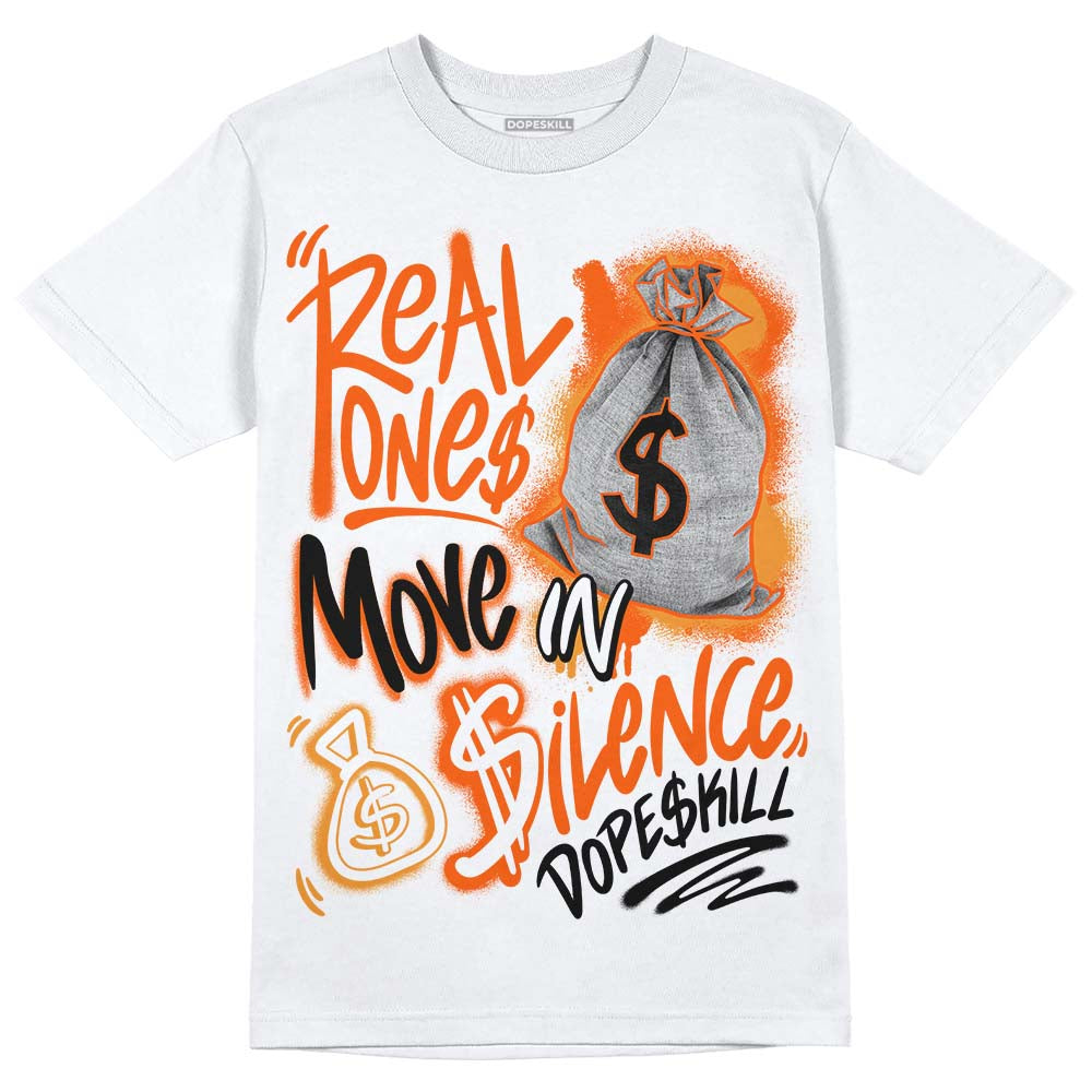 Brilliant Orange 12s DopeSkill T-Shirt Real Ones Move In Silence Graphic
