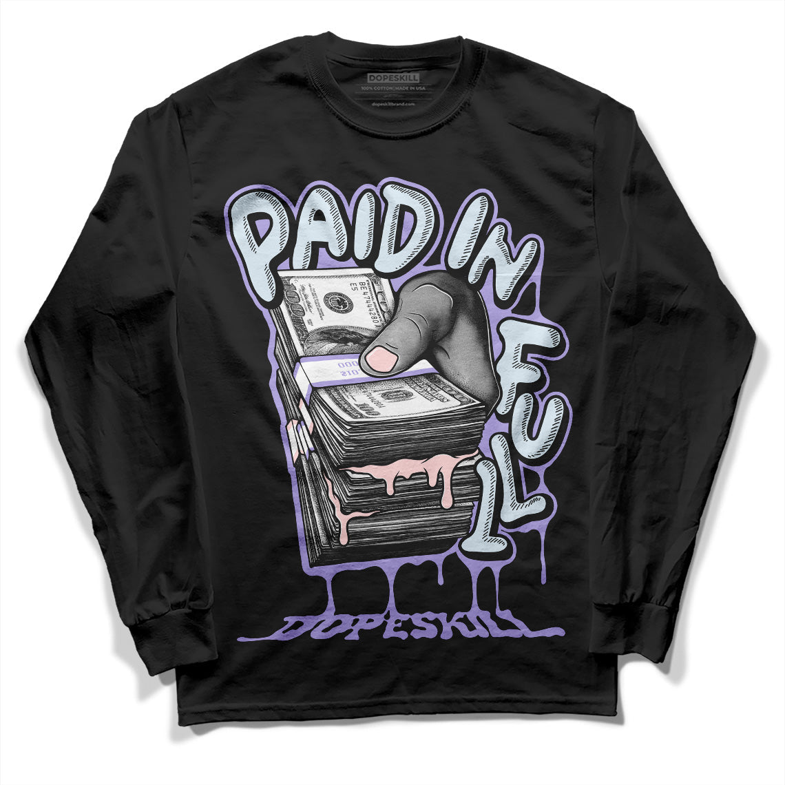 Easter Dunk Low DopeSkill Long Sleeve T-Shirt Paid In Full Graphic