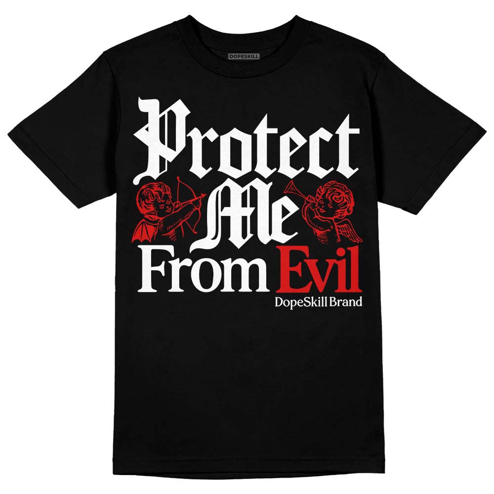 Fire Red 3s DopeSkill T-Shirt Protect Me From Evil Graphic