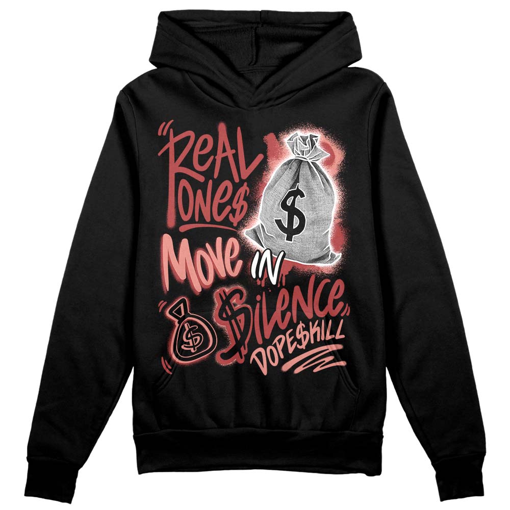 Dune Red 13s DopeSkill Hoodie Sweatshirt Real Ones Move In Silence Graphic