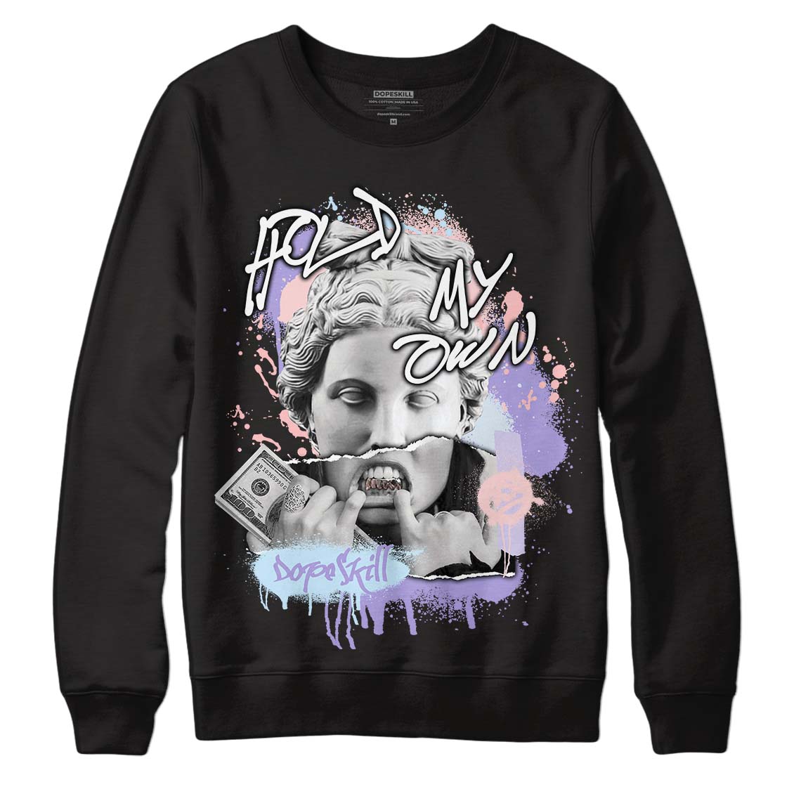 Easter Dunk Low DopeSkill Sweatshirt Hold My Own Graphic