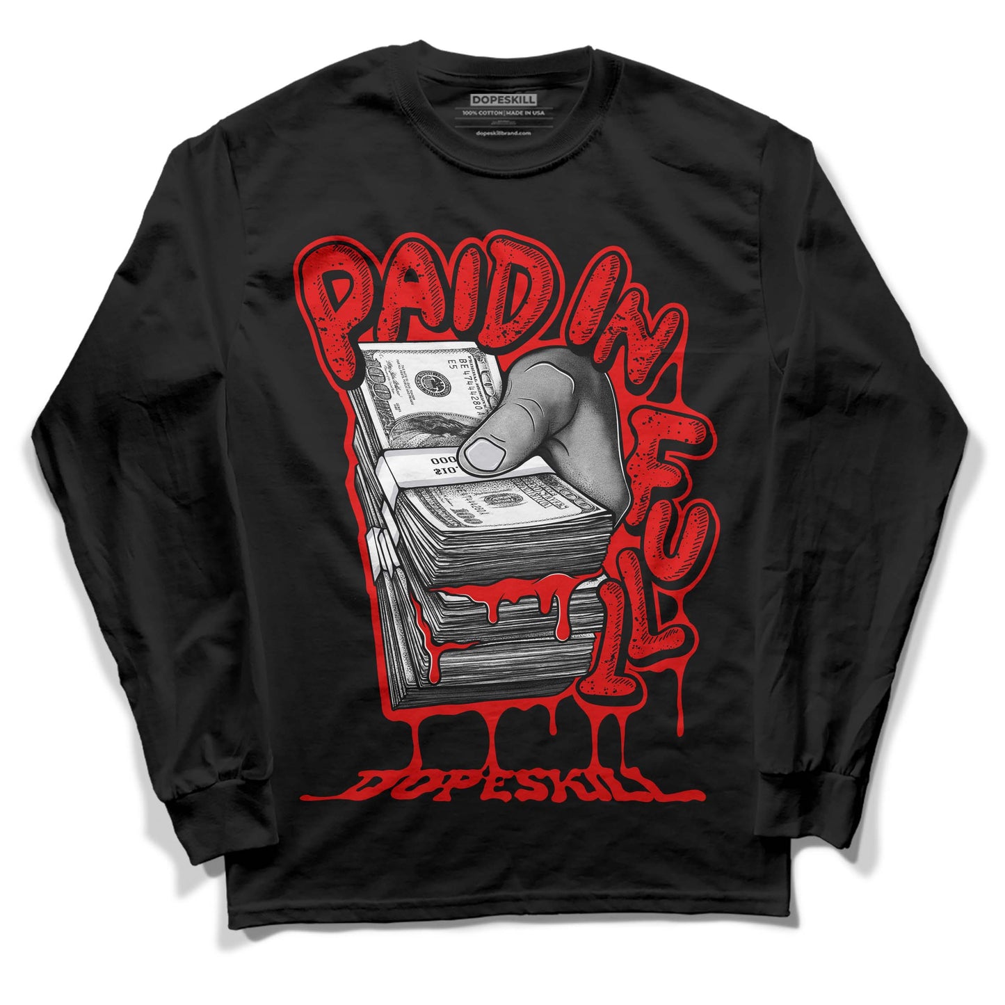 Red Cement 4S DopeSkill Long Sleeve T-Shirt Paid In Full Graphic