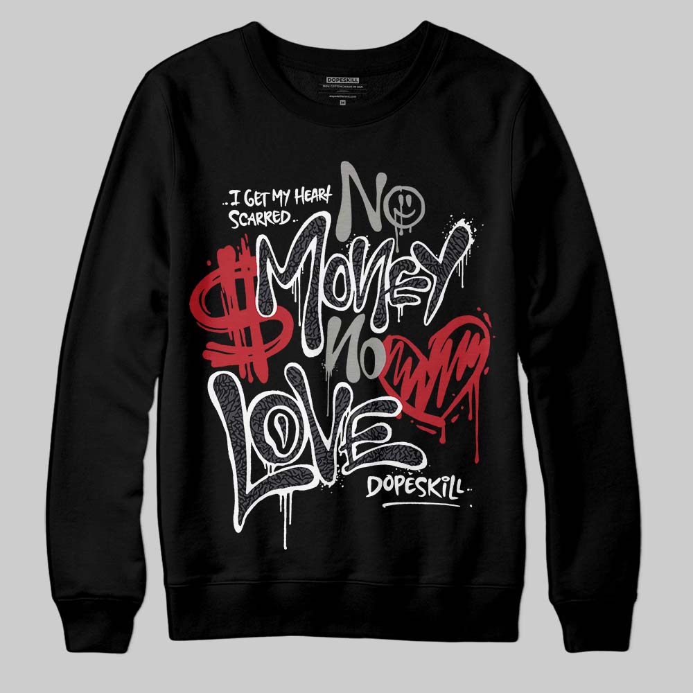 Black Cat 3s DopeSkill Sweatshirt No Money No Love Typo Graphic