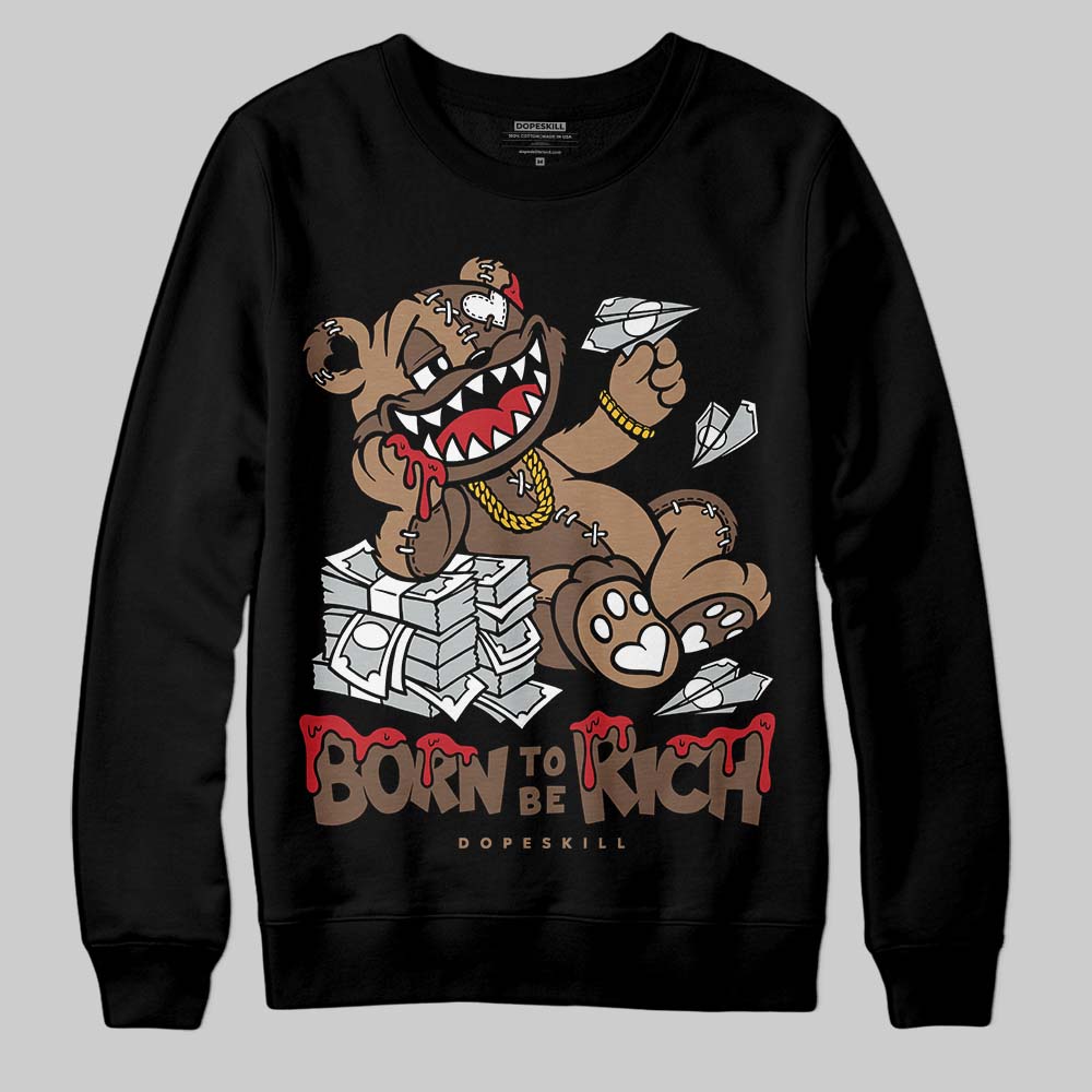 Olive 9s DopeSkill Sweatshirt Born To Be Rich Graphic
