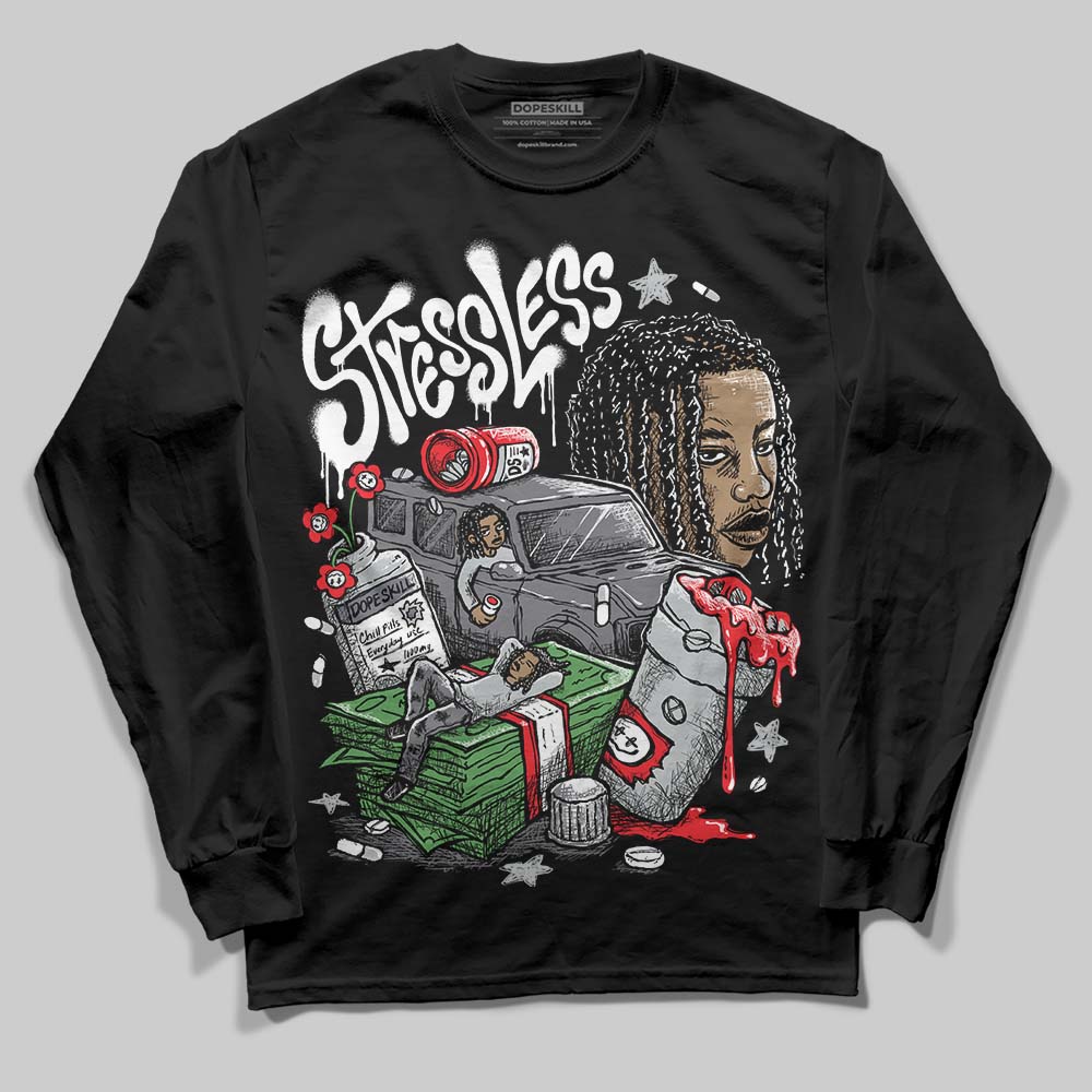 Fear 4s DopeSkill Long Sleeve T-Shirt Stressless Graphic