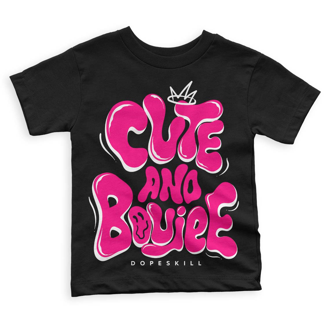 Fierce Pink 1s DopeSkill Toddler Kids T-shirt Cute and Boujee Graphic