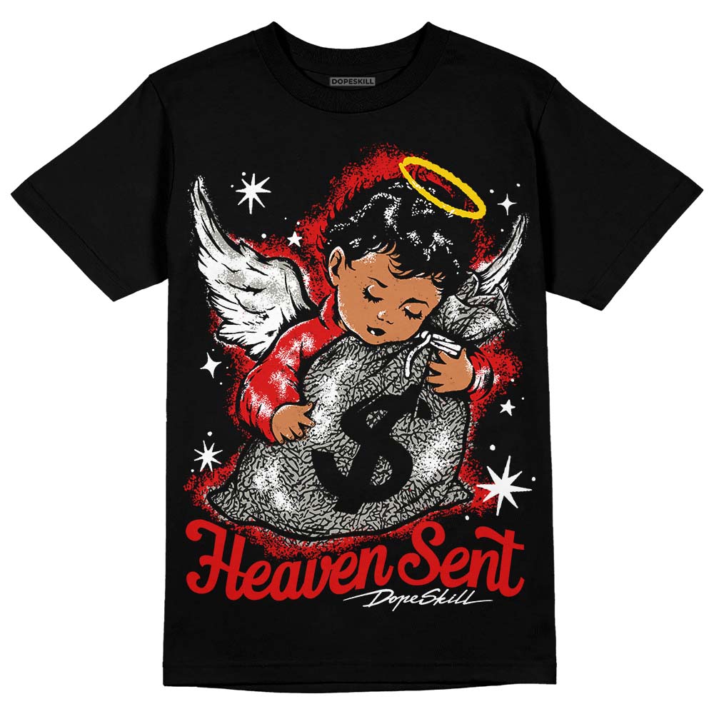 Fire Red 3s DopeSkill T-Shirt Heaven Sent Graphic