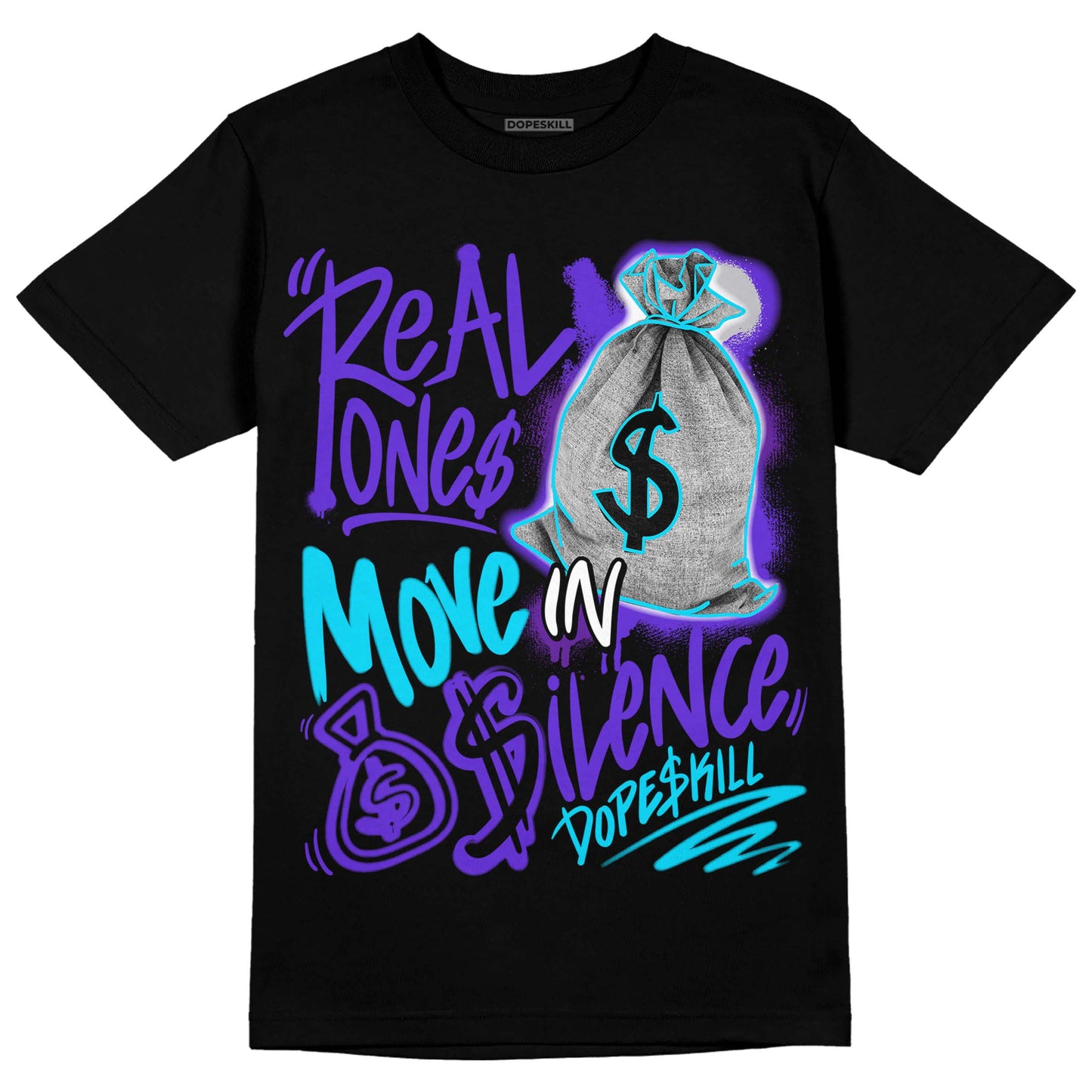 Aqua 6s DopeSkill T-Shirt Real Ones Move In Silence Graphic