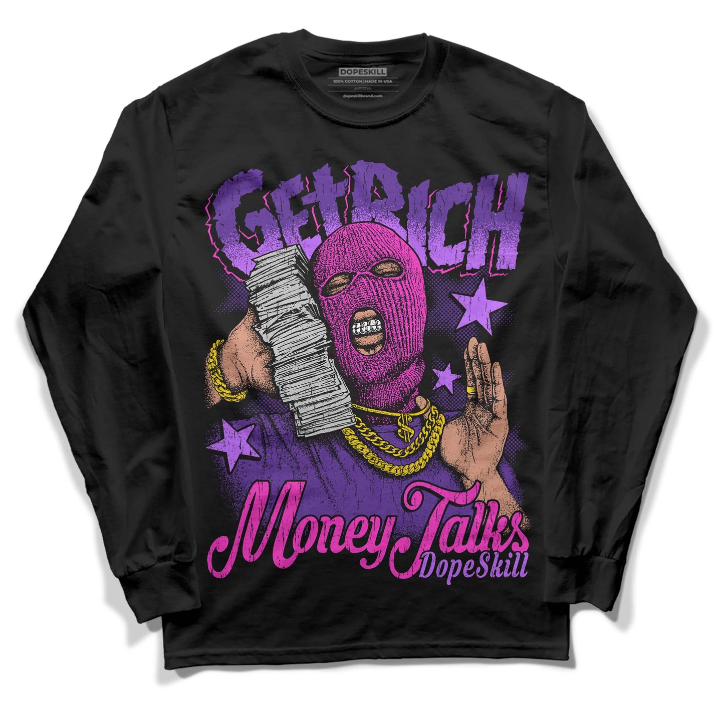 PURPLE Collection DopeSkill Long Sleeve T-Shirt Get Rich Graphic