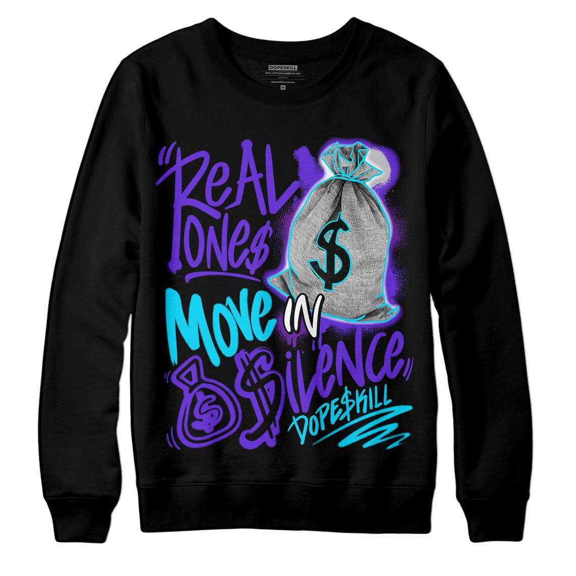 Aqua 6s DopeSkill Sweatshirt Real Ones Move In Silence Graphic